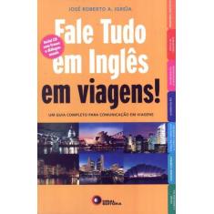 Livro - Fale Tudo Em Inglês Em Viagens!