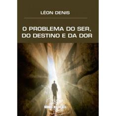 O problema do ser, do destino e da dor