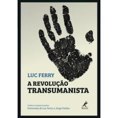 Livro - A revolução transumanista