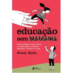 Livro - Educação sem bla bla bla