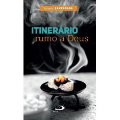 Itinerário rumo a Deus - PAULUS EDITORA, 3