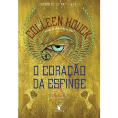 Livro O Coração da Esfinge (Deuses do Egito  Livro 2) Colleen Houck