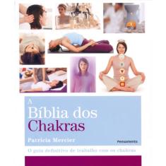 Livro - A BÍblia dos Chakras