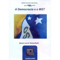 Democracia e o mst - EDITORA ALYA