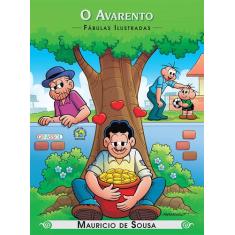 Livro - Turma da Mônica - Fábulas Ilustradas - O Avarento