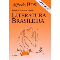 Livro - História Concisa Da Literatura Brasileira