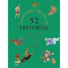 Viagem pelo Brasil em 52 histórias