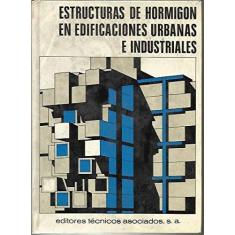 Estructuras De Hormigon En Edificaciones Urbanas E Industriales