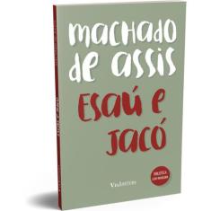 Livro - Esaú E Jacó - Machado De Assis