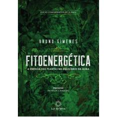 Livro - Fitoenergética - Edição Comemorativa de 15 anos
