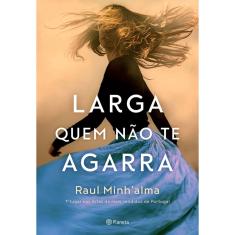 Livro - Larga quem não te agarra