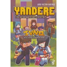 Yandere: A série mais emocionante do canal de sucesso JVNQ