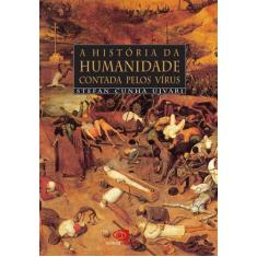 Livro - A história da humanidade contada pelos vírus