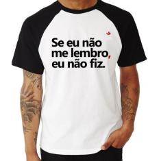 Camiseta Raglan Se eu não me lembro, eu não fiz - Foca na Moda, Branco