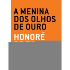 Menina Dos Olhos De Ouro, A