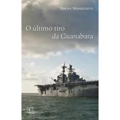 Livro - O último tiro da Guanabara