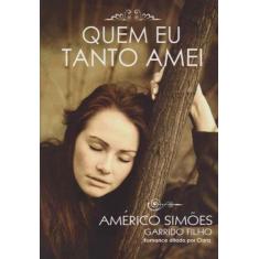 Quem Eu Tanto Amei - BARBARA EDITORA, 3