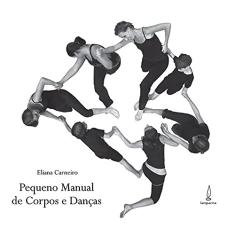 Pequeno manual de corpos e danças