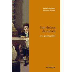 Livro - Em defesa da escola – Uma questão pública
