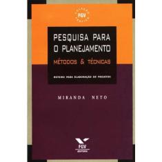 Pesquisa para O planejamento - metodos E tecnicas