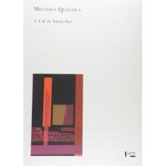 Mecânica Quântica (Volume 1)