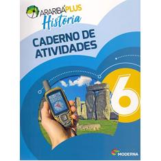 Araribá Plus - História - 6º ano - Caderno de Atividades