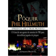 Livro - Pôquer Phil Hellmuth Apresenta: Ler E Tirar Proveito