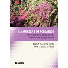 Natureza E Os Polimeros, A