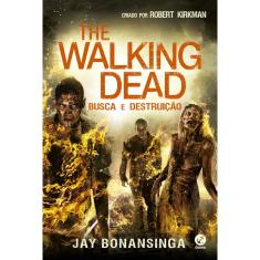 Livro - The Walking Dead: Busca e destruição (Vol. 7)