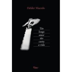 Livro - Tão longo amor tão curta a vida