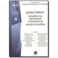 Justica Federal: Inovacoes Nos Mecanismos Consensu