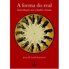 Livro - A Forma Do Real