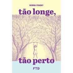 Livro - Tão longe, tão perto