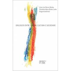 Diálogos Entre Língua, Cultura e Sociedade