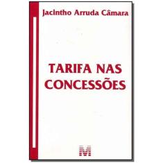 Livro - Tarifa Nas Concessões - 1 Ed./2009