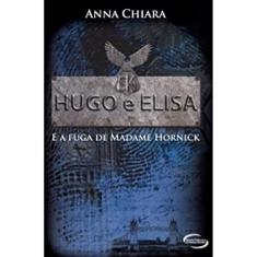 Hugo e Elisa e a Fuga de Madame Hornick