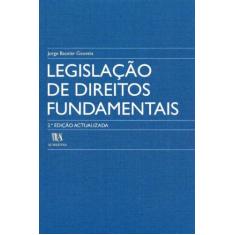 Legislação De Direitos Fundamentais - 02Ed/04 - Almedina