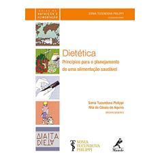 Dietética: princípios para o planejamento de uma alimentação saudável