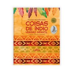 Livro - Coisas de Índio - Versão Infantil