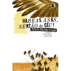 Livro - Habeas asas, sertão de céu!