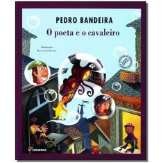 Poeta e o Cavaleiro,o