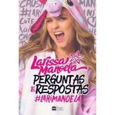 Perguntas e Respostas #Larimanoela