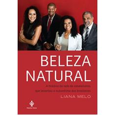 Beleza Natural. A História da Rede de Cabeleireiros que Levantou a Autoestima das Brasileiras