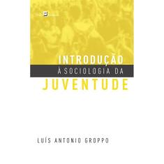 Introdução à sociologia da juventude