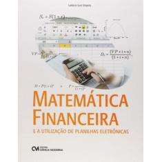 Matemática Financeira e a Utilização de Planilhas Eletrônicas - CIENCI