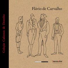 Flávio de Carvalho - Coleção Cadernos de Desenho