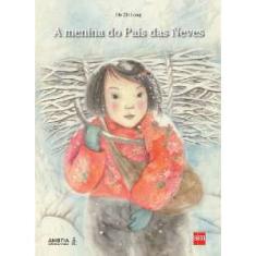 Menina do pais das neves, A