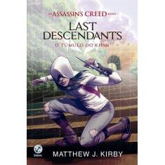 Livro - Assassin's Creed - Last Descendants: O Túmulo de Khan (Vol. 2)
