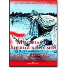 Memórias De Sherlock Holmes - Coleção A Obra Prima De Cada Autor