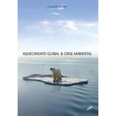 Aquecimento Global E Crise Ambiental